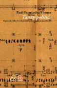TANATOPOLITICA: OPUSCULO SOBRE LOS DISPOSITIVOS HUMANOS POSTMODERNOS di FERNANDEZ VITORES, RAUL 