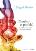 CAMBIAR ES POSIBLE! de SILVEIRA, MIGUEL 