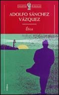 ETICA de SANCHEZ VAZQUEZ, ADOLFO 