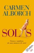 SOLAS: GOZOS Y SOMBRAS DE UNA MANERA DE VIVIR de ALBORCH, CARMEN 