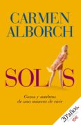 SOLAS: GOZOS Y SOMBRAS DE UNA MANERA DE VIVIR di ALBORCH, CARMEN 