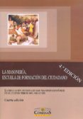 LA MASONERIA, ESCUELA DE FORMACION DEL CIUDADANO, 4 ED de ALVAREZ LAZARO, PEDRO 