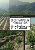 EL CULTIVO DE LAS PLANTACIONES di GIL ALBERT VELARDE, FERNANDO 
