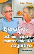 EJERCICIOS DE ESTIMULACION Y MANTENIMIENTO COGNITIVO di VV.AA. 