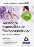 TECNICO/A ESPECIALISTA EN RADIODIAGNOSTICO DEL SERVICIO ANDALUZ DE SALUD. SIMULACROS DE EXAMEN (2 ED.) de GONZALEZ RABANAL, JOSE MANUEL 