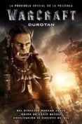 WARCRAFT. DUROTAN (THE OFFICIAL MOVIE PREQUEL) de GOLDEN, CHRISTIE 