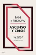 ASCENSO Y CRISIS de KERSHAW, IAN 