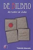 DE BILBAO DE TODA LA VIDA di MAURELO, YOLANDA 