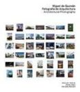 MIGUEL DE GUZMN: FOTGRAFO DE ARQUITECTURA di VV.AA. 