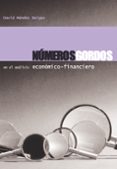 NUMEROS GORDOS EN EL ANALISIS ECONOMICO-FINANCIERO di MENDEZ BAIGES, DAVID 