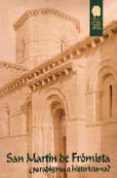 SAN MARTIN DE FROMISTA PARADIGMA O HISTORICISMO? di VV.AA. 