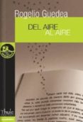 DEL AIRE AL AIRE de GUEDEA, ROGELIO 