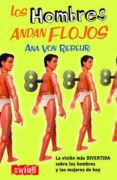 LOS HOMBRES ANDAN FLOJOS di REBEUR, ANA VON 