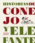 HISTORIAS DE CONEJO Y ELEFANTE di ROLDAN, GUSTAVO 