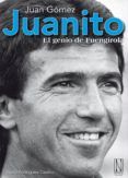 JUANITO, EL GENIO DE FUENGIROLA de RODRIGUEZ CASTRO, DAVID 