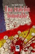 UNA TRAICIN HONORABLE de AGUSTIN VICENTE, JOSE 