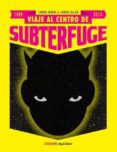 VIAJE AL CENTRO DE SUBTERFUGE di GALAN, CARLOS 
