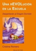 UNA REVOLUCIN EN LA ESCUELA di ROMERO, CRISTINA 