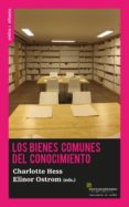 LOS BIENES COMUNES DEL CONOCIMIENTO di OSTROM, ELINOR 