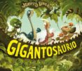 GIGANTOSAURIO di DUDDLE, JONNY 
