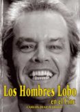 LOS HOMBRES LOBO EN EL CINE de DIAZ MAROTO, CARLOS 