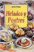 HELADOS Y POSTRES de WILSON, ANNE 