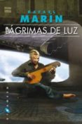LAGRIMAS DE LUZ (ED. BOLSILLO) di MARIN, RAFAEL 