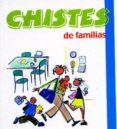 CHISTES DE FAMILIAS di VV.AA. 