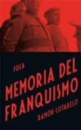 MEMORIA DEL FRANQUISMO di COTARELO, RAMON 