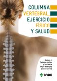COLUMNA VERTEBRAL, EJERCICIO FISICO Y SALUD di VV.AA