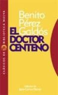 EL DOCTOR CENTENO de PEREZ GALDOS, BENITO 