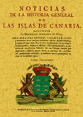 NOTICIA HISTORICA DE LAS ISLAS CANARIAS (4 TOMOS, ED. FACSIMIL) de VIERA Y CLAVIJO, JOSEPH DE 