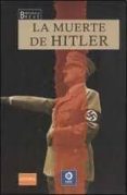 LA MUERTE DE HITLER (BIBLIOTECA BREVE) di ROBINS, VICTORIA 