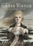 LA GANSA BLANCA di GALLICO, PAUL 
