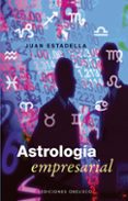 ASTROLOGIA EMPRESARIAL de ESTADELLA, JUAN 