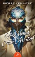 NOS VEMOS ALLA ARRIBA (PORTADA PELICULA) de LEMAITRE, PIERRE 