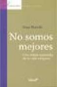 NO SOMOS MEJORES. UNA VISION RENOVADA DE LA VIDA DE LA IGLESIA de BIANCHI, ENZO 