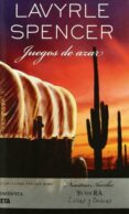 JUEGOS DE AZAR de SPENCER, LAVYRLE 