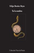 YA LA SOMBRA de BENITEZ REYES, FELIPE 