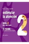 ESTIMULAR LA ATENCION 2: PARA NIOS DE 3 AOS de JARQUE GARCIA, JESUS 