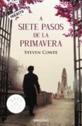 A SIETE PASOS DE LA PRIMAVERA de CONTE, STEVEN 