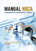 MANUAL NSCA. FUNDAMENTOS DEL ENTRENAMIENTO PERSONAL (COLOR) (2 ED.) di COBURN, JARED W. 