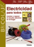 ELECTRICIDAD PARA TODOS di VV.AA. 