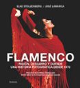 FLAMENCO di STOLZENBER, ELKE LAMARCA, JOSE 