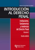 INTRODUCCION AL DERECHO PENAL.INSTITUCIONES, FUNDAMENTOS Y TENDEN CIAS DEL DERECHO PENAL  (5 ED.) de GARCIA-PABLOS DE MOLINA, ANTONIO 
