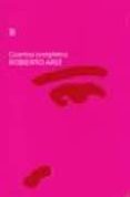CUENTOS COMPLETOS de ARLT, ROBERTO 