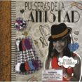 PULSERAS DE LA AMISTAD di VV.AA