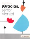 GRACIAS, SEOR VIENTO! di MANCEAU, EDOUARD 