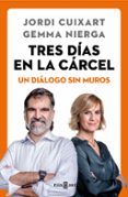 TRES DIAS EN LA CARCEL: UN DIALOGO SIN MUROS di NIERGA, GEMMA 