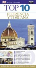 FLORENCIA Y TOSCANA 2016 (GUIAS VISUALES TOP 10) di VV.AA. 